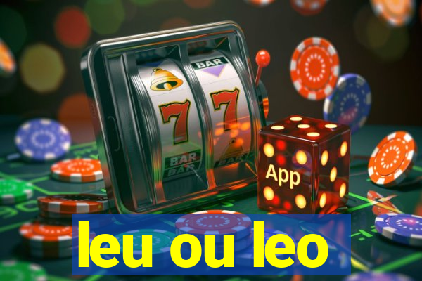 leu ou leo