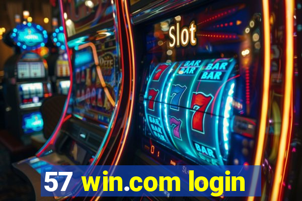 57 win.com login