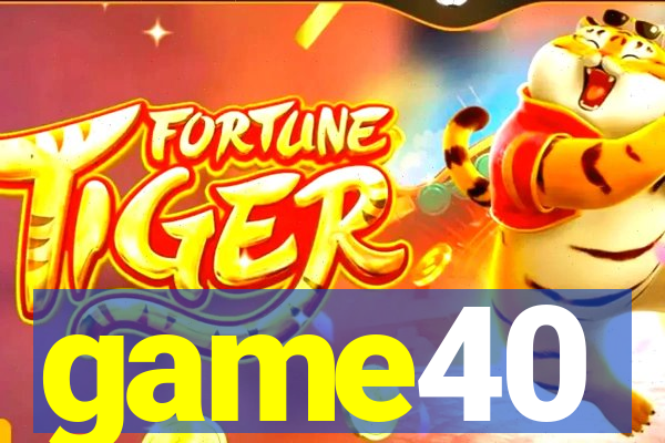 game40