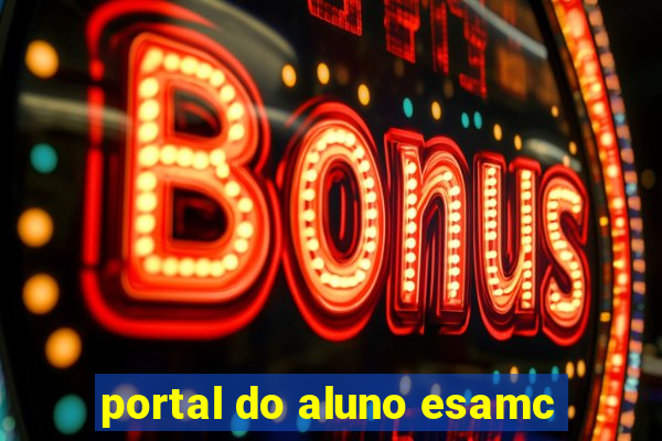 portal do aluno esamc