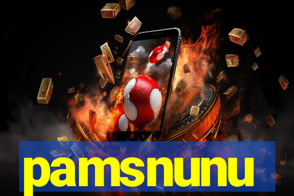 pamsnunu