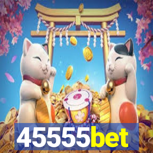 45555bet