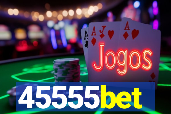 45555bet