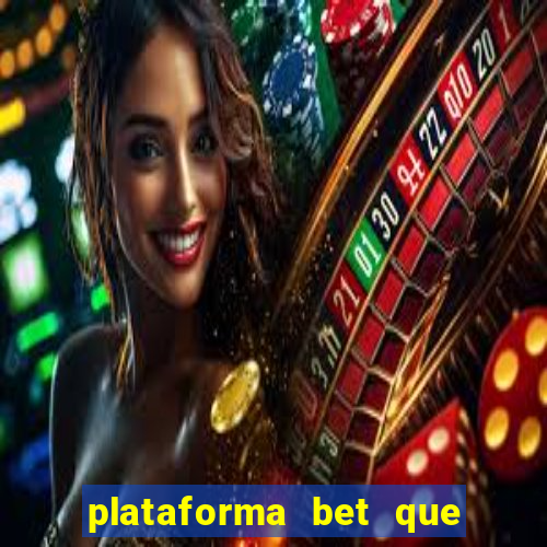 plataforma bet que paga ao se cadastrar