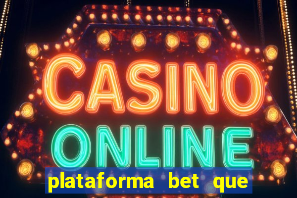 plataforma bet que paga ao se cadastrar