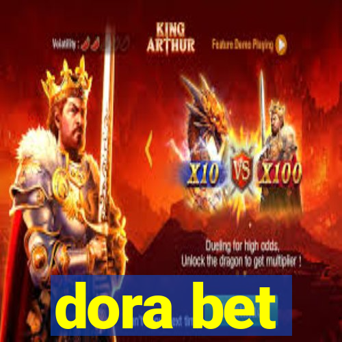 dora bet