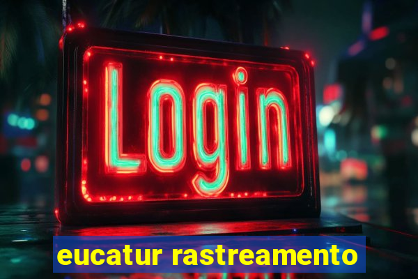 eucatur rastreamento