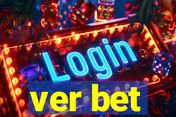 ver bet
