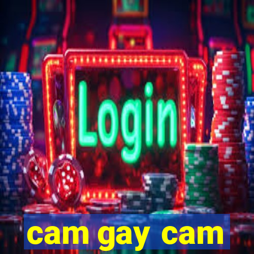 cam gay cam