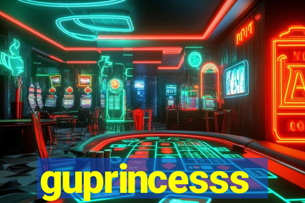guprincesss