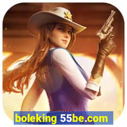 boleking 55be.com