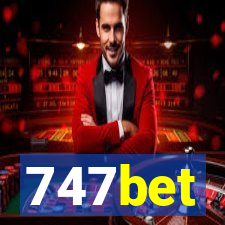 747bet