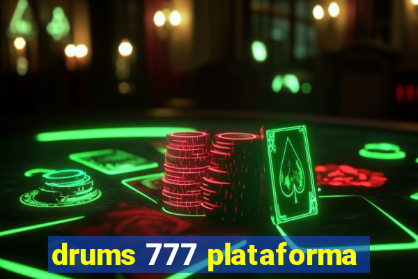 drums 777 plataforma