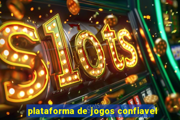 plataforma de jogos confiavel