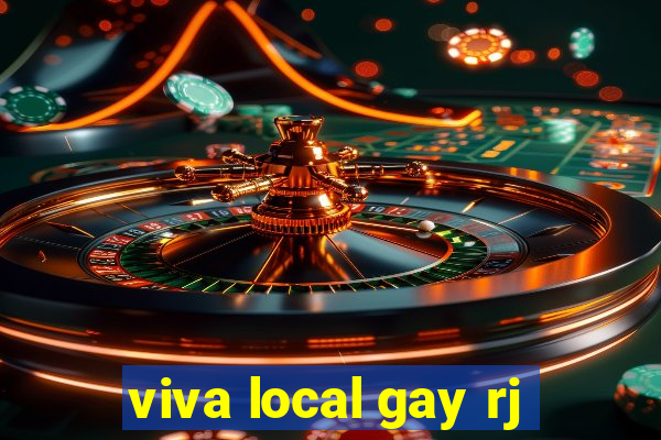 viva local gay rj