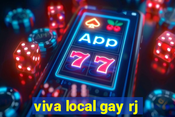 viva local gay rj