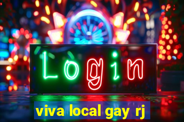 viva local gay rj
