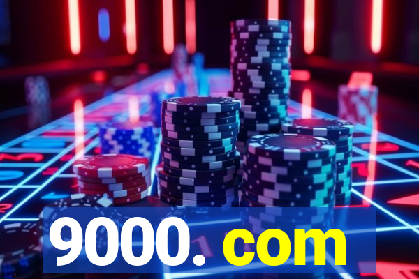 9000. com