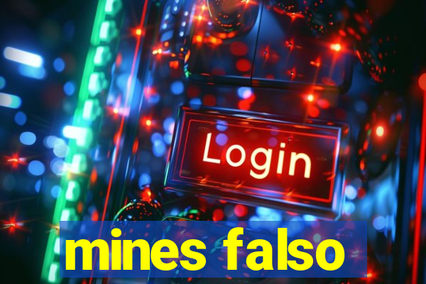 mines falso