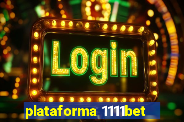 plataforma 1111bet