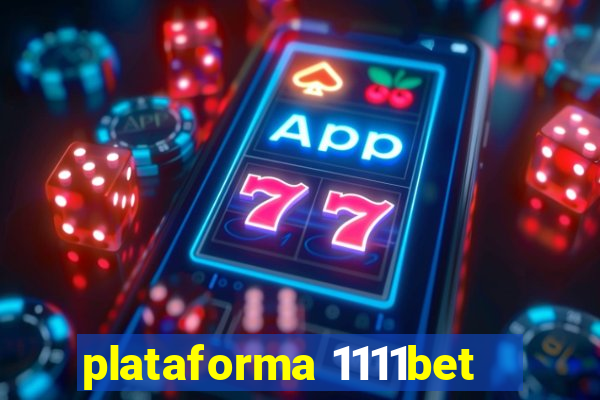 plataforma 1111bet