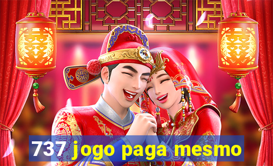 737 jogo paga mesmo