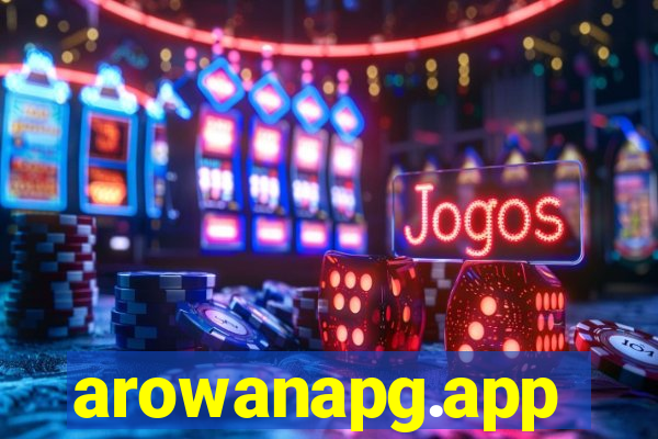 arowanapg.app