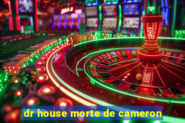 dr house morte de cameron