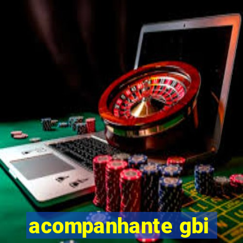 acompanhante gbi