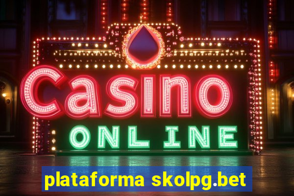 plataforma skolpg.bet