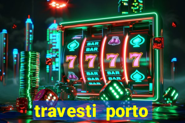 travesti porto alegre programa