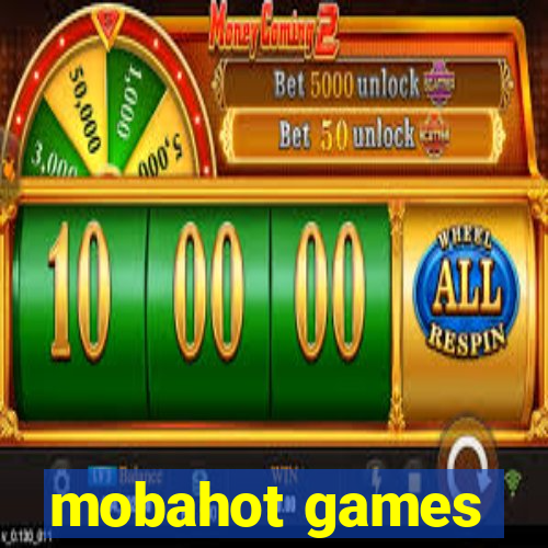 mobahot games