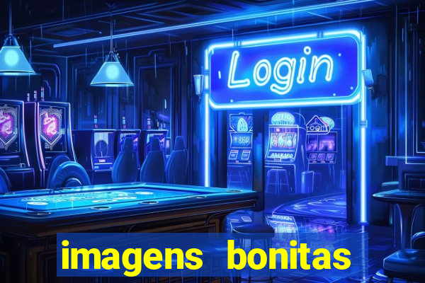 imagens bonitas para perfil
