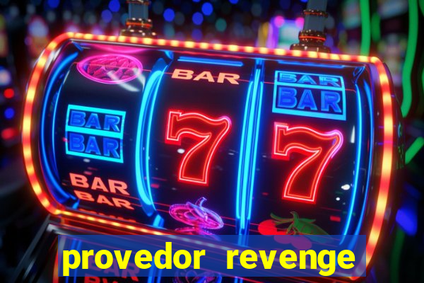 provedor revenge slots demo