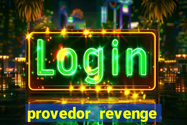 provedor revenge slots demo