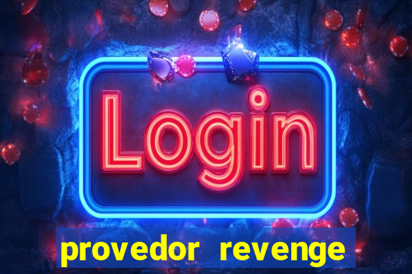 provedor revenge slots demo
