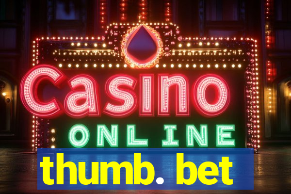 thumb. bet