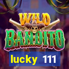 lucky 111