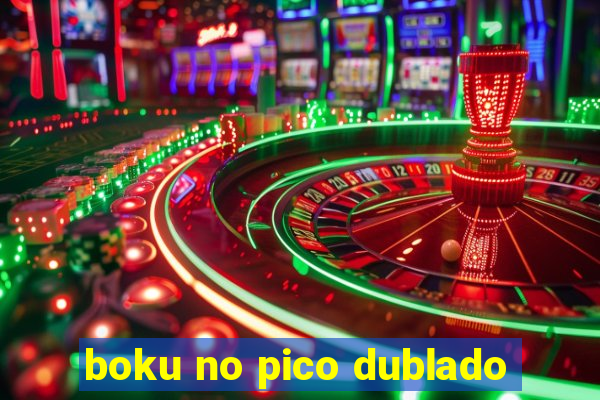 boku no pico dublado