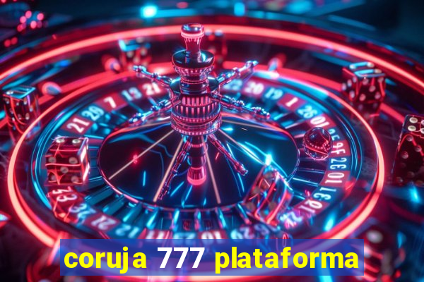 coruja 777 plataforma