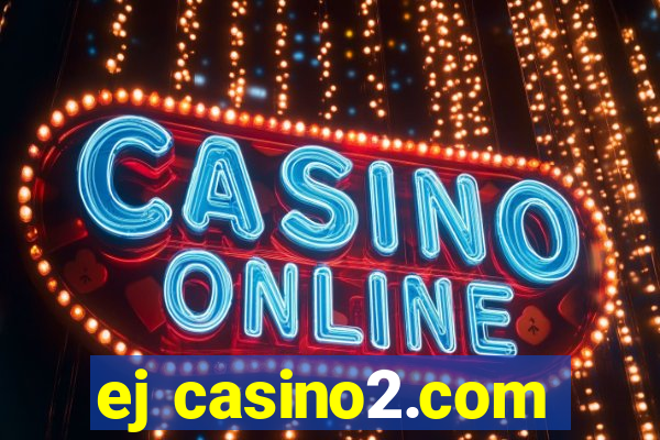 ej casino2.com