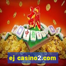 ej casino2.com