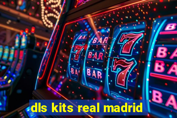 dls kits real madrid