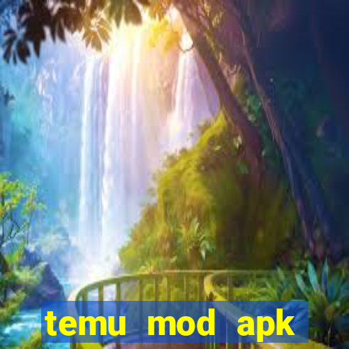 temu mod apk unlimited money
