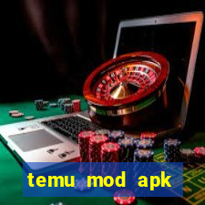 temu mod apk unlimited money