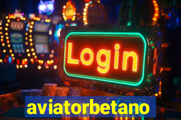 aviatorbetano