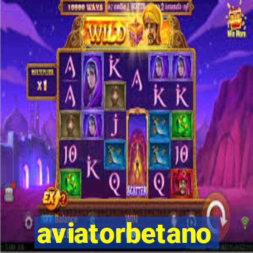 aviatorbetano