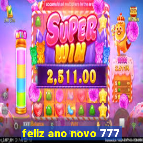 feliz ano novo 777