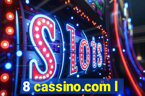 8 cassino.com l