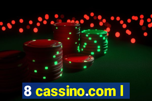 8 cassino.com l